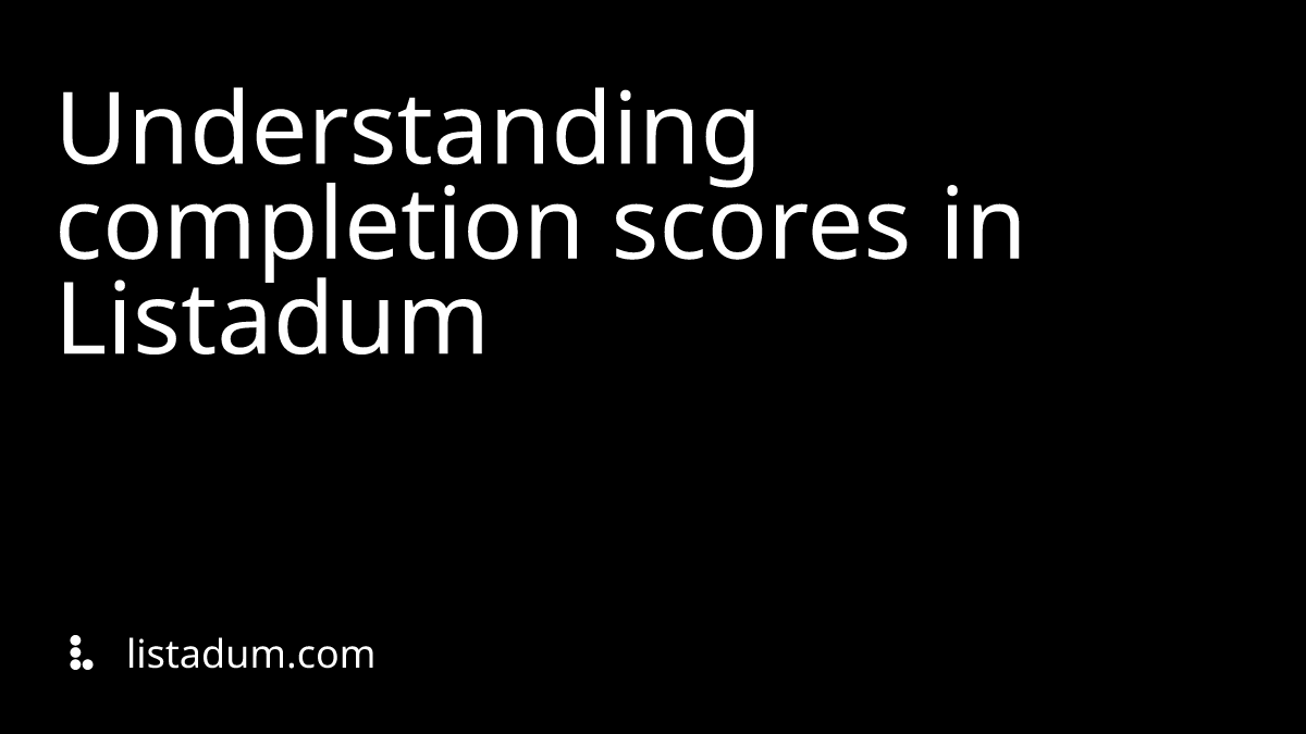 Understanding completion scores in Listadum